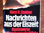 Sachbuch "Nachrichten aus der Eiszeit, Kontroverse naturwissenschaftliche Theorien über die Rätsel der Welt" - Dresden