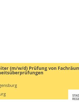 Sachbearbeiter (m/w/d) Prüfung von Fachräumen und Sicherheitsüberprüfungen - Regensburg