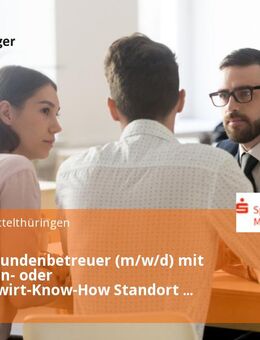 Gewerbekundenbetreuer (m/w/d) mit Sparkassen- oder Bankfachwirt-Know-How Standort Erfurt - Erfurt