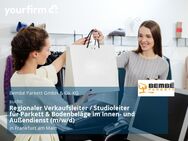 Regionaler Verkaufsleiter / Studioleiter für Parkett & Bodenbeläge im Innen- und Außendienst (m/w/d) - Frankfurt (Main)