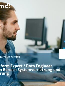 Data Plattform Expert / Data Engineer (m/w/d) im Bereich Systemvernetzung und Digitalisierung - Bad Vilbel