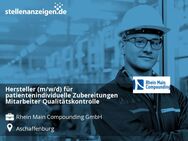 Hersteller (m/w/d) für patientenindividuelle Zubereitungen Mitarbeiter Qualitätskontrolle - Aschaffenburg