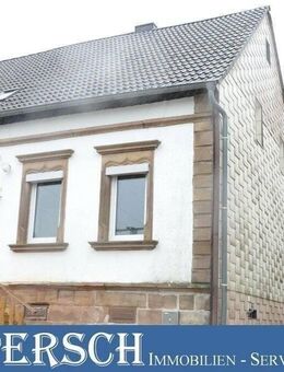 Günstiges Einfamilienhaus für die kleine Familie!!! - Selchenbach