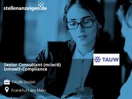Senior Consultant (m/w/d) Umwelt-Compliance - Frankfurt (Main)