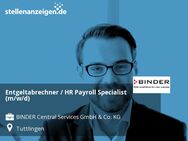 Entgeltabrechner / HR Payroll Specialist (m/w/d) - Tuttlingen