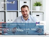 Referent interne Revision (m/w/d) - Fokus Daten, Prozesse & Technik - Essen