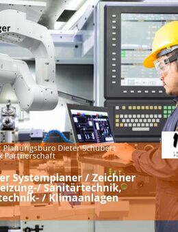 Technischer Systemplaner / Zeichner (m/w/d) Heizung-/ Sanitärtechnik, Raumlufttechnik- / Klimaanlagen - Aschheim