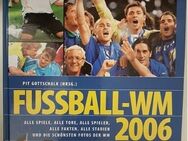 Fußball-WM 2006 von Pit Gottschalk - Essen