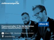 Finanzcontroller IT für die deutschen Allianz-Gesellschaften (m/w/d) - Unterföhring