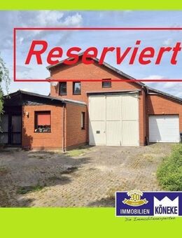 Wohnen & Arbeit unter einem Dach! Wohneinheit, Halle, Garage, Ausbaureserve - Bassum