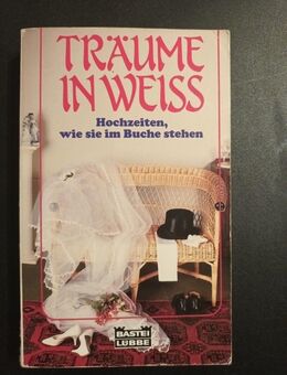 Träume in Weiss: Hochzeiten, wie sie im Buche stehen Bd. 26019 - Essen