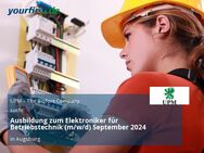 Ausbildung zum Elektroniker für Betriebstechnik (m/w/d) September 2024 - Augsburg