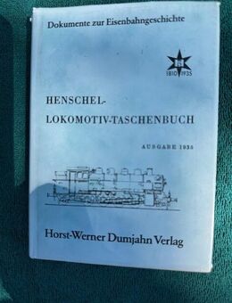 Henschel-Lokomotiv-Taschenbuch: Ausgabe 1935. Firma Henschel - Henschel-Lokomotiven- - Kassel
