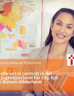 Verbandsreferent:in (w/m/d) in der Abteilung Jugendpastoral für CAJ, KjG und KSJ im Bistum Hildesheim - Hildesheim