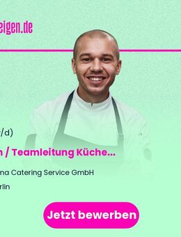 Koch / Teamleitung Küche (m/w/d) - Berlin