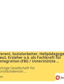Bildungsreferent, Sozialarbeiter, Heilpädagoge, Ergotherapeut, Erzieher o.ä. als Fachkraft für berufliche Integration (FBI) / Unterstützte Beschäftigung (UB) / Fachberater Integration Vermittlung (m/w/d) - Wiesbaden