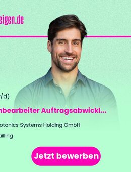 Sachbearbeiter Auftragsabwicklung (m/w/d) - Krailling