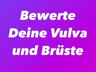 Bewertung deiner Vulva und Brüste - Riegelsberg