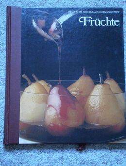 TIME LIFE Serie "Die Kunst des Kochens / Methoden und Rezepte" Titel: Früchte. (430) - Hamburg