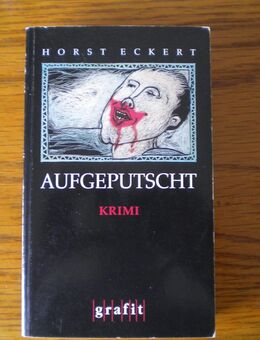 Aufgeputscht,Horst Eckert,Grafit Verlag,1997 - Linnich