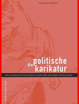 Thomas Knieper - Die politische Karikatur - Köln