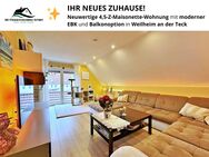 IHR NEUES ZUHAUSE ! - NEUWERTIGE 4,5Z Maisonette-Wohnung mit moderner EBK und Balkonoption - Weilheim (Teck)