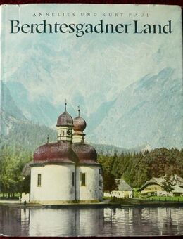 Annelies u. Kurt Paul - Berchtesgadner Land von 1956 - Niederfischbach