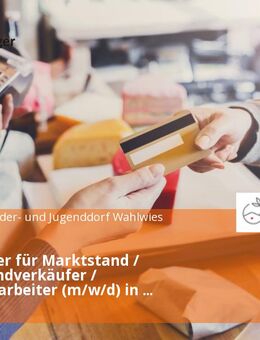 Mitarbeiter für Marktstand / Marktstandverkäufer / Marktmitarbeiter (m/w/d) in Teilzeit & Vollzeit - Stockach