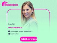 SEO-Redakteur (m/w/d) - Saarbrücken