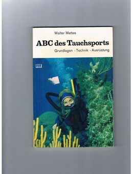 ABC des Tauchsports,Walter Mattes,Kosmos Franckh Verlag,1974 - Linnich