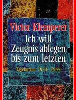 VICTOR KLEMPERER - Ich will Zeugnis ablegen bis zum letzten (2 Bde) - Köln