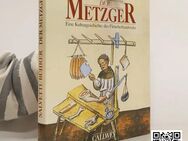 Buch: Der Metzger eine Kulturgeschichte des Fleischerhandwerks - Berlin