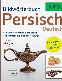 PONS Bildwörterbuch Persisch (Farsi/ Dari) Deutsch. 16.000 Wörter und Wendungen - Stuttgart
