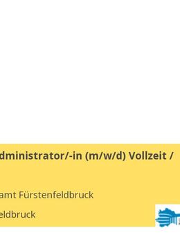 IT-Systemadministrator/-in (m/w/d) Vollzeit / Teilzeit - Fürstenfeldbruck