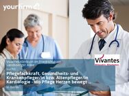 Pflegefachkraft, Gesundheits- und Krankenpfleger/in bzw. Altenpfleger/in Kardiologie - Wo Pflege Herzen bewegt (m/w/d) - Berlin