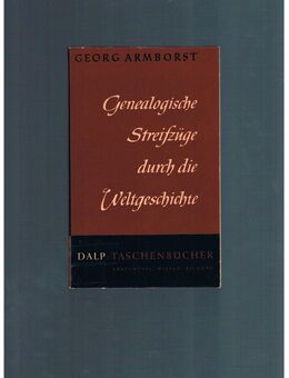 Genealogische Streifzüge durch die Weltgeschichte,Georg Armborst,Lehnen Verlag,1957 - Linnich