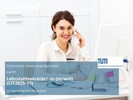 Lehrstuhlsekretär/ -in (m/w/d) (CIT2025-17) - Garching (München)