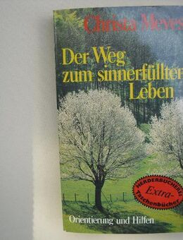 Der Weg zum sinnerfüllten Leben - Orientierung und Hilfen. Von Christa Meves. Taschenbuch v. 1980, Herderbücherei - Rosenheim