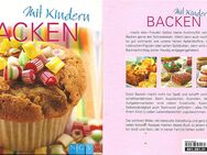 "Mit Kindern Backen", ein tolles Backbuch! - Hürth