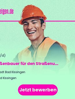 Straßenbauer (m/w/d) für den Straßenunterhalt - Bad Kissingen