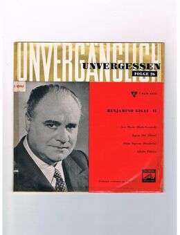 Benjamino Gigli II-Ave Maria-Agnus Dei-Pieta Signore-Adeste Fideles-Unvergänglich Unvergessen Folge 26-Vinyl-EP,1957 - Linnich