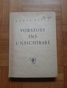 Vorstoß ins Unsichtbare • Adolf Reitz 1948 - Gröbenzell