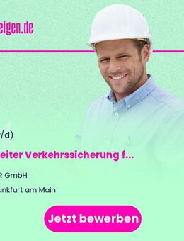 Bauleiter (m/w/d) Verkehrssicherung für unseren Standort Frankfurt - Frankfurt (Main)