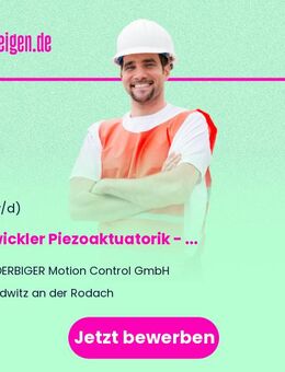 Entwickler Piezoaktuatorik (m/w/d) - Produktentwicklung & Berechnung - Redwitz (Rodach)