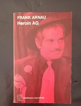 Heroin AG Von Frank Arnau (Taschenbuch) - Essen