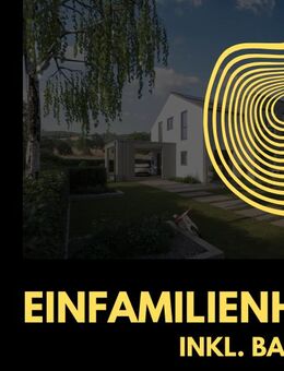 Traumhaftes Einfamilienhaus inkl. Bauplatz in gefragter Lage! - Aichelberg