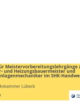 Ausbilder für Meistervorbereitungslehrgänge zum Installateur- und Heizungsbauermeister und Ausbilder Anlagenmechaniker im SHK-Handwerk (w/m/d) - Elmshorn