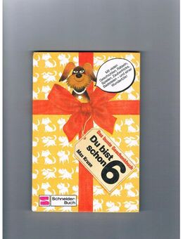 Du bist schon 6,Max Kruse,Schneider Verlag,1985 - Linnich