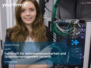 Fachkraft für Informationssicherheit und Qualitätsmanagement (m/w/d) - München