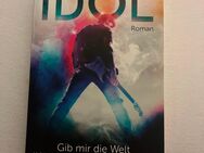 Idol Gib mir die Welt Kristen Callihan - Löffingen